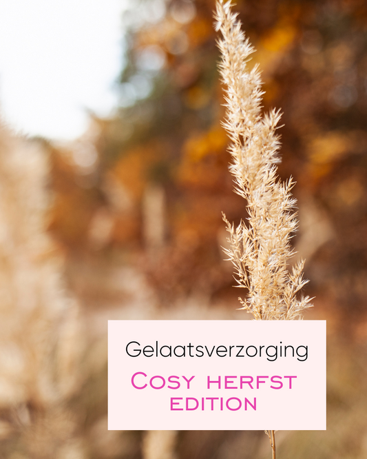 Gelaatsverzorging cosy herfst edition